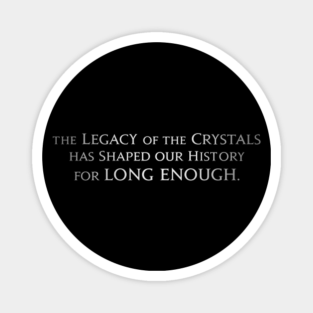 Final Fantasy XVI Quote The Legacy of Crystals Magnet by Asiadesign